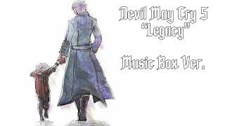 [1hour]Legacy - Main Theme - (Music Box Version) | DMC 5 Remixes