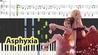 [Piano Tutorial] Asphyxia - NSZX | 逆時針向