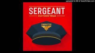 Character ft. Heavy K - Sergeant (Original).mp4