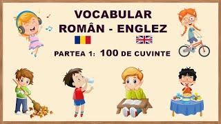 100 Words for Kids -Vocabular Român- Englez -100 de cuvinte - Engleza pentru copii și începători #01