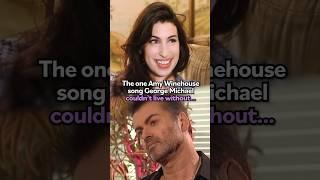 George Michael was a huge fan of Amy Winehouse 