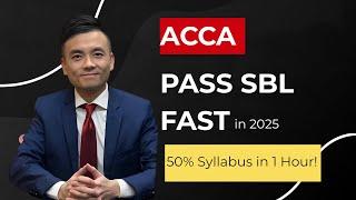 ACCA SBL | Cover 50% of the Syllabus in 1 Hour – Pass Strategic Business Leader Exam Fast (2025)