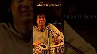 where is the powder ? #ustadzakirhussain#music #drums