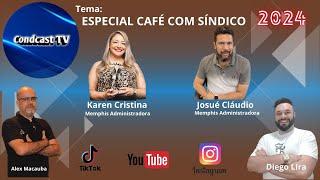 CondCastTV - Evento Café Com Sindico - Convidados Josué Cláudio e Karen Cristina da Memphis ADM.