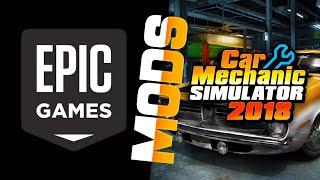 How to get mods for the Epic Games version of Car Mechanic Simulator 2018 (Check Description)