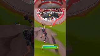 BRO WANTED THAT CROWN  #fortnite #fortniteshorts