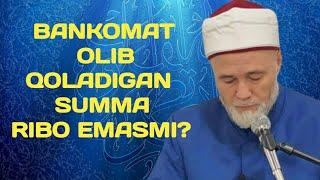 11. BANKOMAT OLIB QOLADIGAN SUMMA RIBO EMASMI? | SHAYX MUHAMMAD MUHIDDIN MANSUR