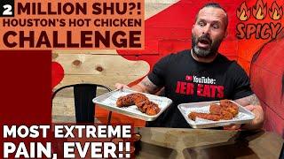 HOUSTON WE HAVE A PROBLEM CHALLENGE | 2 MILLION SHU | EXTREME PAIN |  HOUSTON'S HOT CHICKEN.