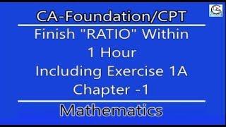 Ratio | Chapter 1 | Exercise 1(A) | CA Foundation Mathematics