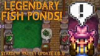 Legendary Fish Ponds Are Here!  But how good are they?  Stardew Valley - Update 1.6.9