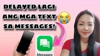 Paano ayusin kung laging delayed ang natatanggap mong text sa messages?