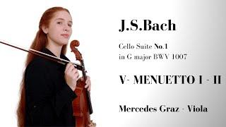 MENUETTO 1 AND 2 | Bach Suite No.1 BWV 1007 | Mercedes Graz Violist