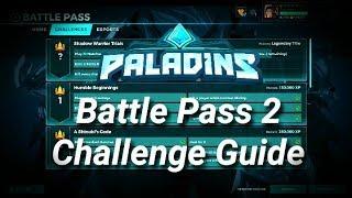 [Paladins] How To Complete The Battle Pass Challenges FAST And EASY! | Battle Pass 2 Challenge Guide