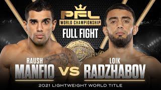 Raush Manfio vs Loik Radzhabov (Lightweight Title Bout) | 2021 PFL Championship