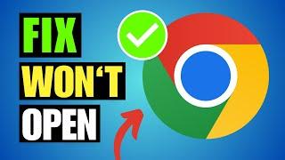 How To Fix Google Chrome Won't Open on Windows 11