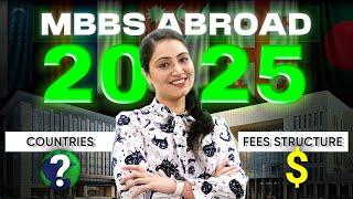 MBBS ABROAD 2025 Fees, Countries & Reviews for Indian Students