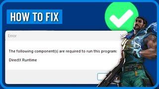 How to Fix Valorant DirectX Runtime Error (2024)