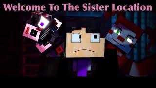 [FMV] “Welcome To The Sister Location” | SayMaxWell | Ft. MiatriSs | E-Mob Story 2/2 |