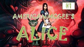 American McGee's ALICE #1 | Юдоль Скорби и Крепость Дверей