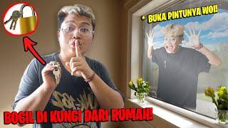 PANIK!!! BOCIL DI KUNCI DARI LUAR RUMAH, BOCIL SAMPAI MANJAT TEMBOK!