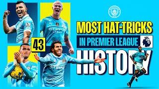 THE GREATEST CITY HAT-TRICKS | Most hat-tricks in Premier League history!