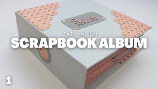 Scrapbook Album Tutorial Part 1 - Covers and Spine