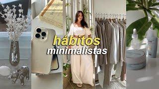 12 HÁBITOS MINIMALISTAS que mejorarán tu vida  | Nancy Loaiza