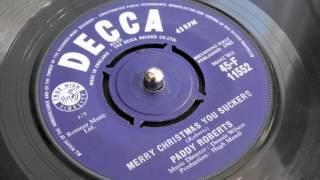 Merry Christmas You Suckers - Paddy Roberts (Decca Records 1965)