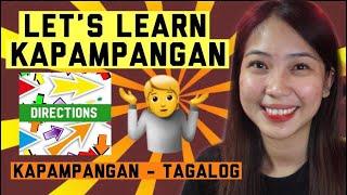 KAPAMPANGAN WORDS TO TAGALOG PART 2 (basic directions)