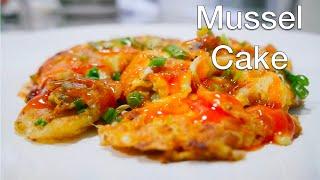 Mussels recipe | Mussel Cake | หอยทอด #musselsrecipe #howtocook #easyrecipe #thaifood #delicious