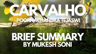 #carvalho #carvalhosummary #poornachandratejaswi #4th sem B.Com/BBA-Generic English