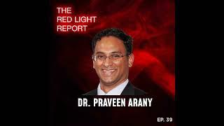 Photobiomodulation Research & Proper Dosing w/ Dr. Praveen Arany