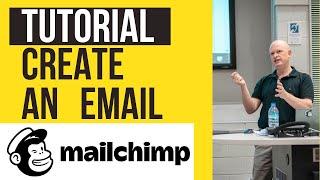 Learn to Easily Create an Email Campaign (Mailchimp) 