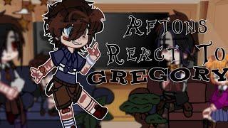 Aftons React To Gregory || My AU! || Afton Family Gacha || FNaF Gacha || 1/2 ||