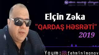 Elçin Zəka - Qardaş Həsrəti