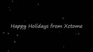 Happy Holidays from Xctome