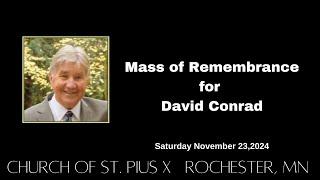 Memorial Mass of David Conrad -- November 23, 2024