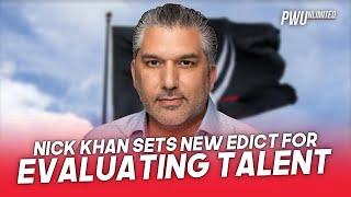 EXCLUSIVE: WWE President Nick Khan Implements New Edict For Evaluating Talent