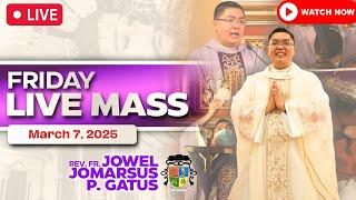 FILIPINO LIVE MASS TODAY ONLINE II MARCH 7, 2025 II FR. JOWEL JOMARSUS GATUS