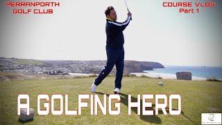 GOLF COURSE VLOG - PERRANPORTH GOLF CLUB | Part 1