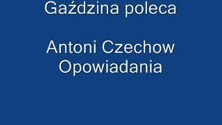 Opowiadania - Antoni Czechow | część 1 | audiobook Pl