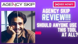 Agency Skip Review-Should Anyone Use This Tool At ALL Or NOT? See(Check Before use)
