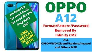 OPPO A12 Pattern/Password Unlock by Infinity CM2 | All New Oppo Secure MTK Format By CM2