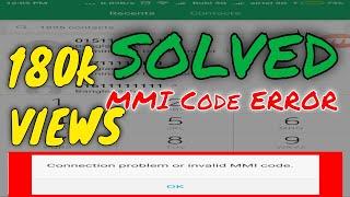 Connection problem or invalid MMI code | Problem Solved 100% | XIAOMI PHONE