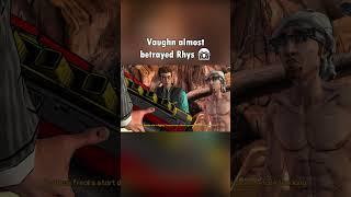 Vaughn almost betrayed Rhys  #gaming