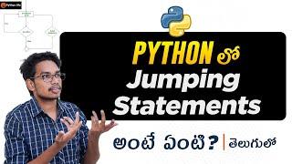 Jumping Statements in Python | Break | Continue | Pass in Python | Python Tutorials in Telugu