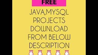 FREE Java,MYSQL projects DOWNLOAD