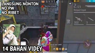 14 BAHAN VIDEY~GAME PLAY FREE FIRE NO PW