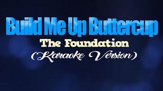 BUILD ME UP BUTTERCUP - The Foundations (KARAOKE VERSION)