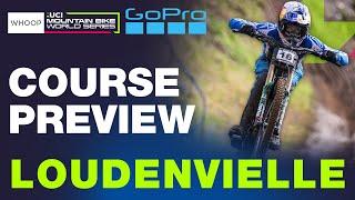 LOUDENVIELLE POV COURSE PREVIEW | UCI Downhill World Cup